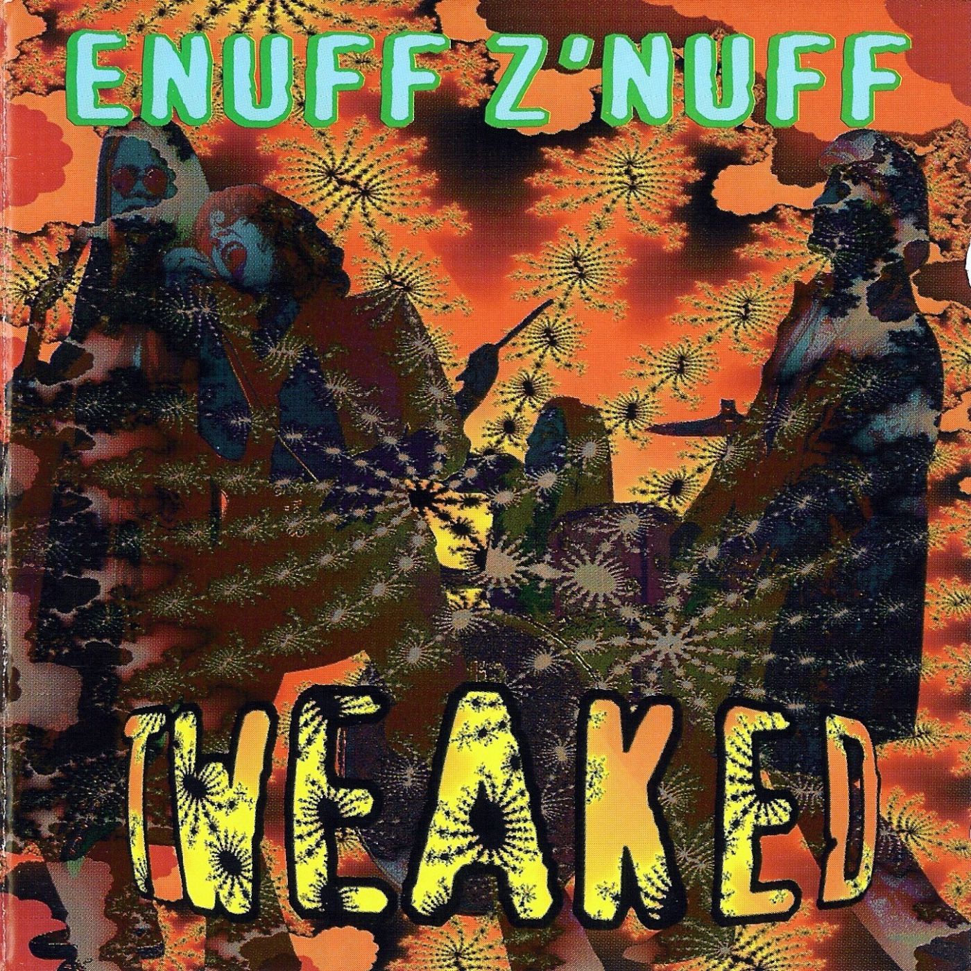 Enuff Z'Nuff - Tweaked