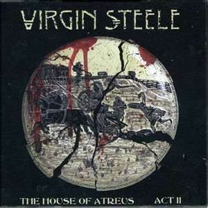 Virgin Steele - The House Of Atreus - Act II